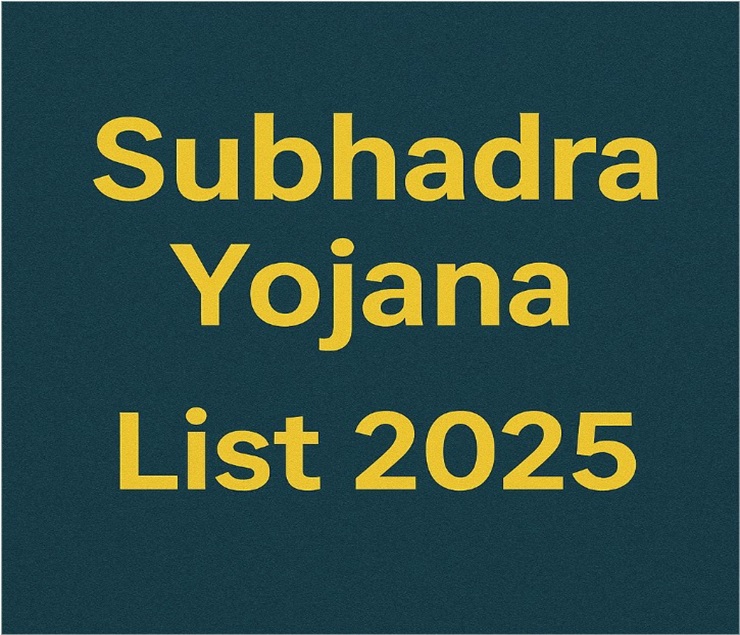 Subhadra Yojana List 2025